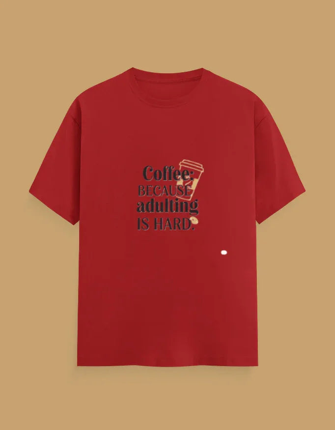 coffee lover Sarcastic Quote Tee - Urban Edge