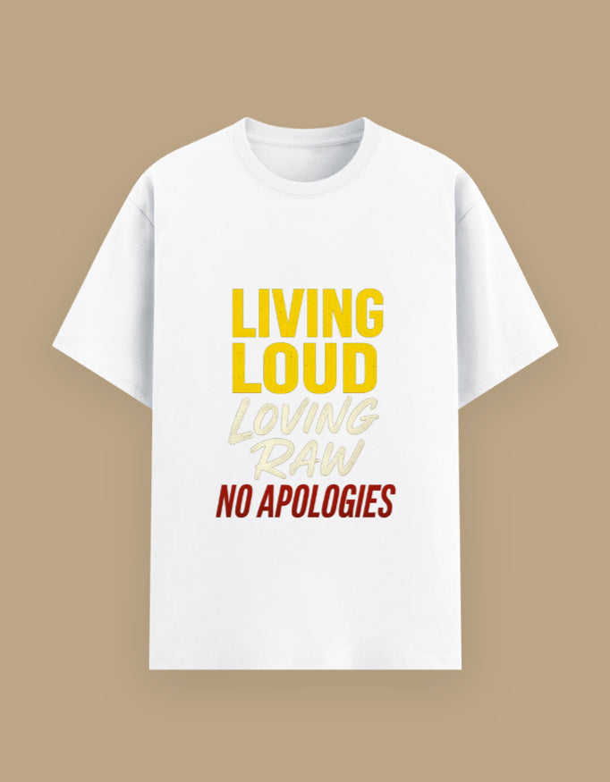 Living Loud, Loving RAW - Bold Attitude Graphic Tee - Urban Edge