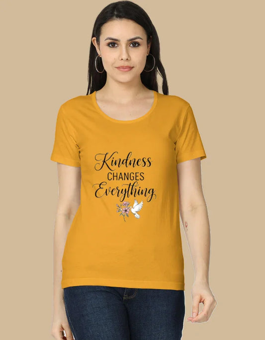 "Kindness changes Everything" Slogan T-Shirt for Women - Urban Edge