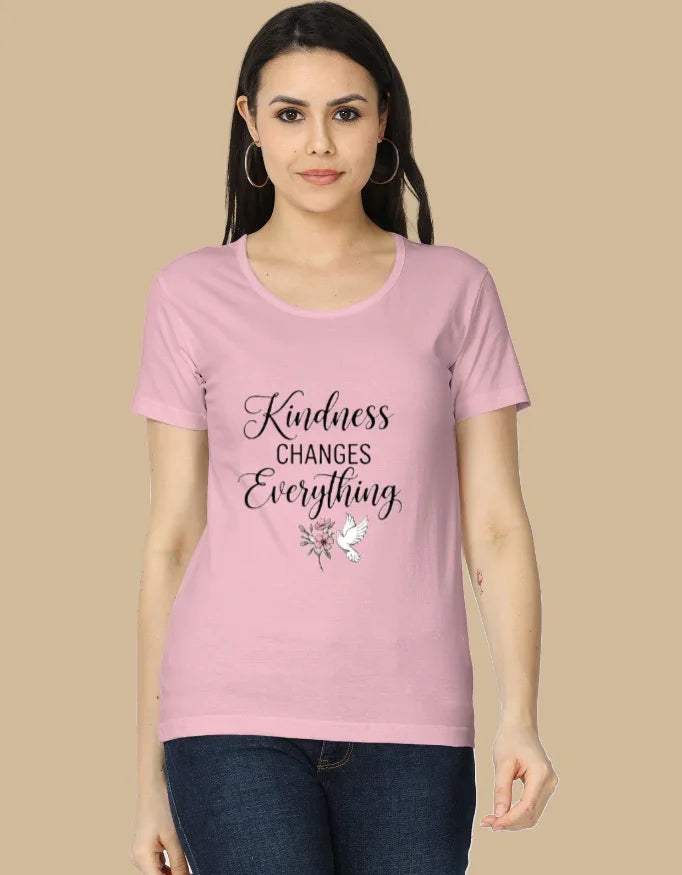 "Kindness changes Everything" Slogan T-Shirt for Women - Urban Edge