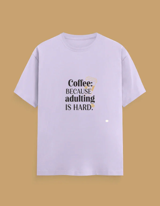coffee lover Sarcastic Quote Tee - Urban Edge