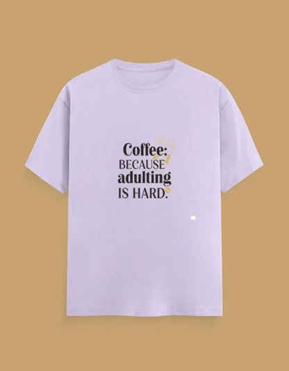 coffee lover Sarcastic Quote Tee - Urban Edge