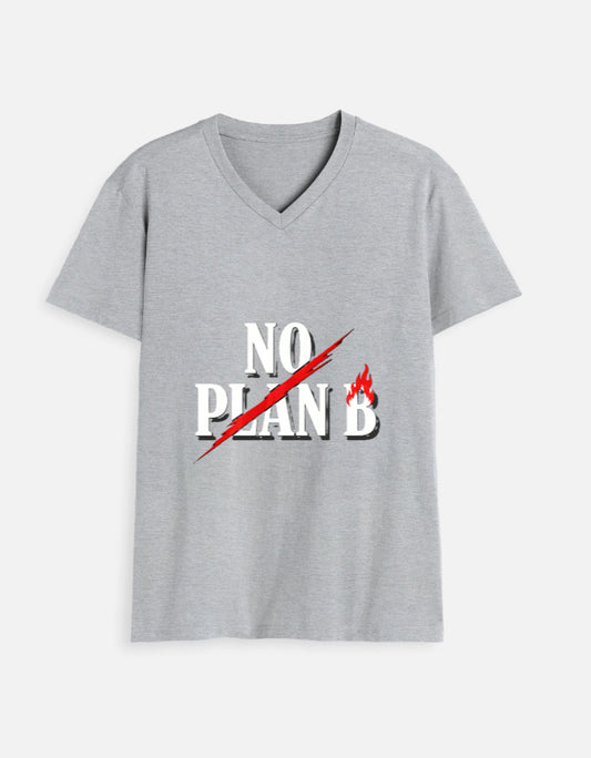 "No Plan B" Slogan V Neck T-Shirt - Urban Edge