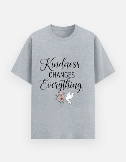"Kindness changes Everything" Slogan T-Shirt - Urban Edge