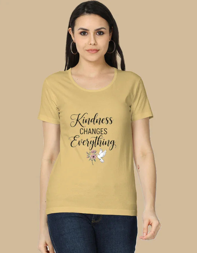 "Kindness changes Everything" Slogan T-Shirt for Women - Urban Edge