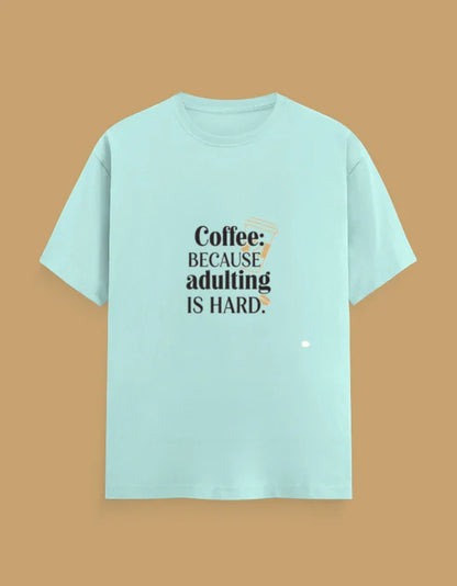 coffee lover Sarcastic Quote Tee - Urban Edge
